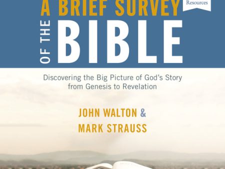 A Brief Survey of the Bible: Audio Bible Studies: Discovering the Big Picture of God s Story from Genesis to Revelation - Audiobook (Unabridged) Fashion