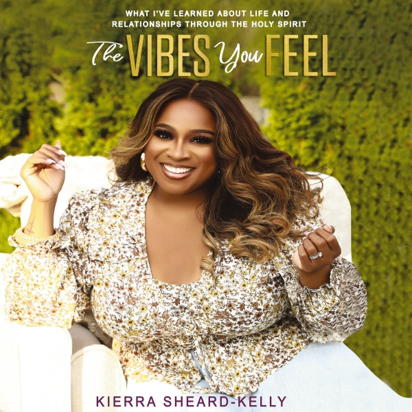 The Vibes You Feel: What I’ve Learned about Life and Relationships through the Holy Spirit - Audiobook (Unabridged) Online Hot Sale