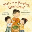 What s in a Dumpling, Grandma? For Cheap