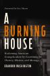 A Burning House: Redeeming American Evangelicalism by Examining Its History, Mission, and Message Discount