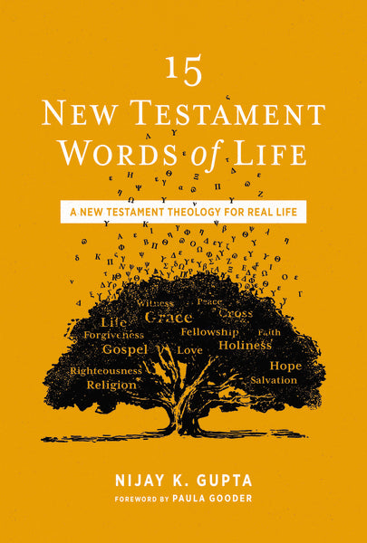 15 New Testament Words of Life: A New Testament Theology for Real Life For Cheap