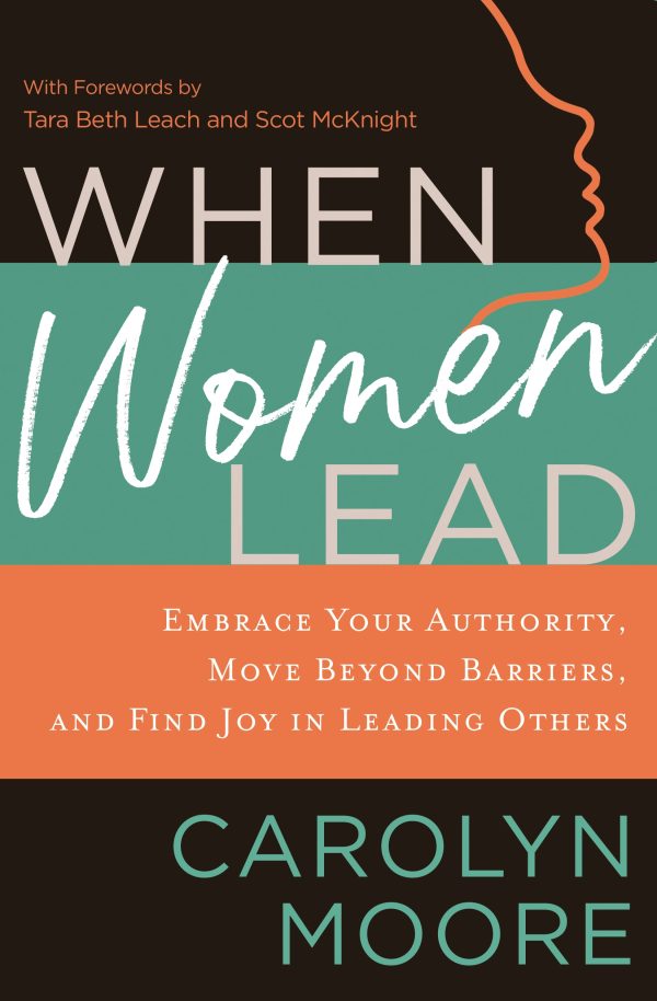 When Women Lead: Embrace Your Authority, Move Beyond Barriers, and Find Joy in Leading Others Fashion