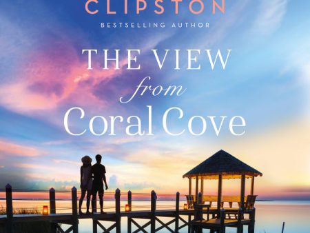 The View from Coral Cove: A Sweet Contemporary Romance - Audiobook (Unabridged) Fashion