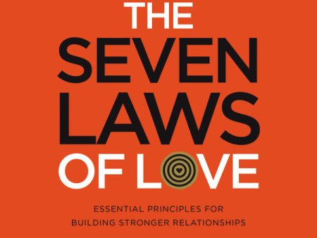 The Seven Laws of Love: Essential Principles for Building Stronger Relationships - Audiobook (Unabridged) For Sale