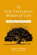 15 New Testament Words of Life: A New Testament Theology for Real Life For Cheap