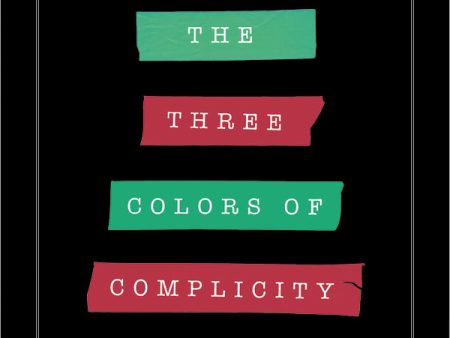 The Three Colors of Complicity - Audiobook (Unabridged) For Discount