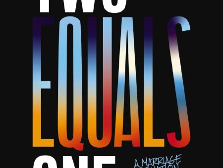 Two Equals One Workbook: A Marriage Equation for Love, Laughter, and Longevity For Discount