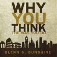 Why You Think the Way You Do: The Story of Western Worldviews from Rome to Home - Audiobook (Unabridged) Online Hot Sale