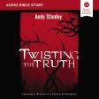 Twisting the Truth: Audio Bible Studies: Learning to Discern in a Culture of Deception - Audiobook (Unabridged) Online now