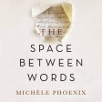 The Space Between Words - Audiobook (Unabridged) Online now