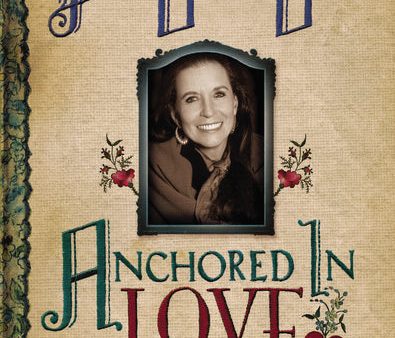 Anchored In Love: An Intimate Portrait of June Carter Cash For Discount