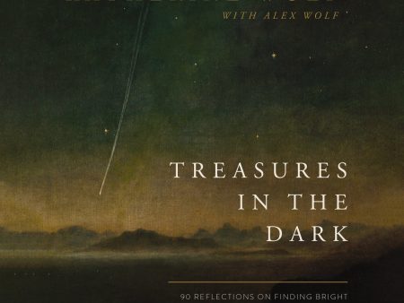 Treasures in the Dark: 90 Reflections on Finding Bright Hope Hidden in the Hurting - Audiobook (Unabridged) Fashion