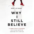 Why I Still Believe: A Former Atheist’s Reckoning with the Bad Reputation Christians Give a Good God - Audiobook (Unabridged) For Discount