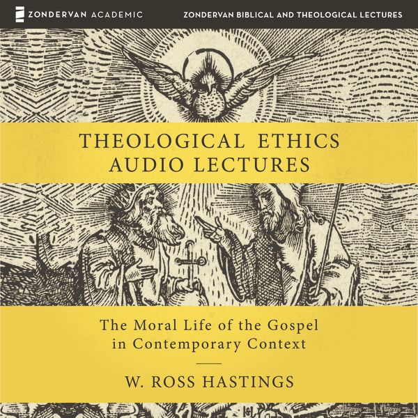 Theological Ethics: Audio Lectures: The Moral Life of the Gospel in Contemporary Context - Audiobook (Unabridged) on Sale