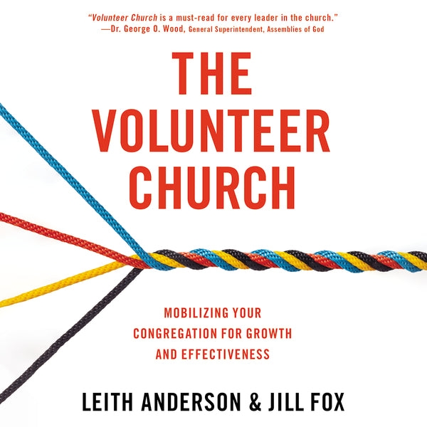 The Volunteer Church: Mobilizing Your Congregation for Growth and Effectiveness - Audiobook (Unabridged) For Discount