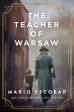 The Teacher of Warsaw: A WWII Novel Online