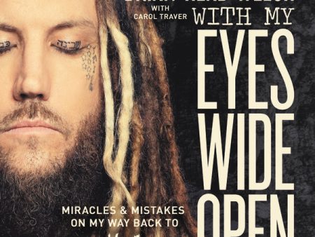 With My Eyes Wide Open: Miracles and Mistakes on My Way Back to KoRn - Audiobook (Unabridged) Fashion