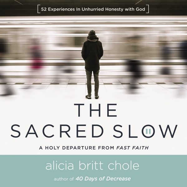 The Sacred Slow: A Holy Departure from Fast Faith - Audiobook (Unabridged) For Sale