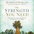 The Strength You Need: The Twelve Great Strength Passages of the Bible - Audiobook (Unabridged) Online now