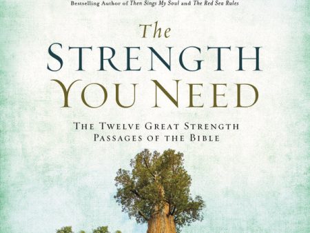 The Strength You Need: The Twelve Great Strength Passages of the Bible - Audiobook (Unabridged) Online now