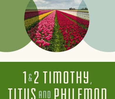 1 & 2 Timothy, Titus, and Philemon: Wisdom for Every Church Leader Supply