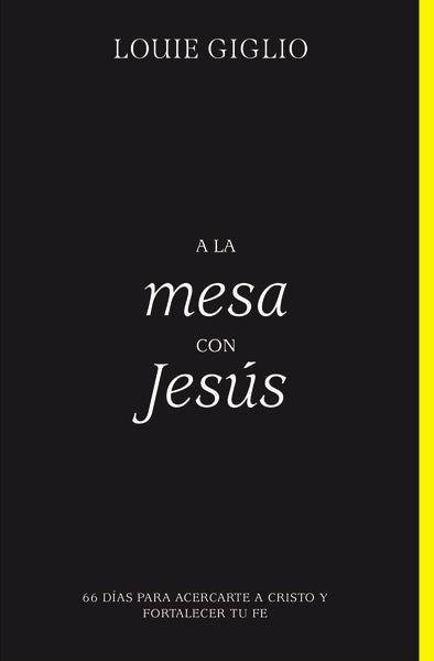 A la mesa con Jesús: 66 días para acercarte a Cristo y fortalecer tu fe For Discount