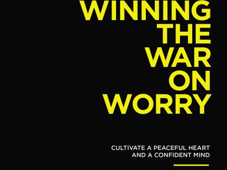 Winning the War on Worry: Cultivate a Peaceful Heart and a Confident Mind - Audiobook (Unabridged) on Sale