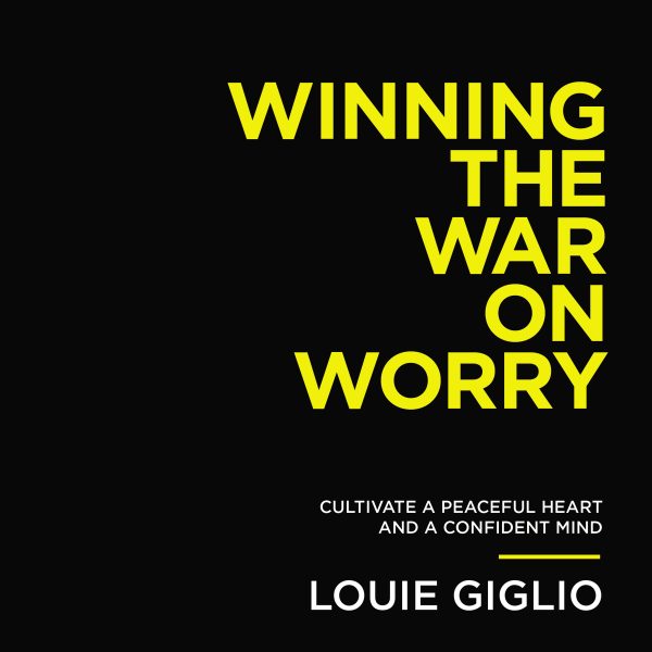 Winning the War on Worry: Cultivate a Peaceful Heart and a Confident Mind - Audiobook (Unabridged) on Sale