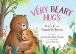 Very Beary Hugs: God s Love Makes Us Brave Online