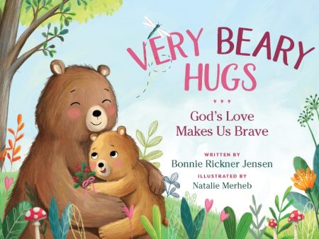 Very Beary Hugs: God s Love Makes Us Brave Online