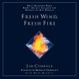 Fresh Wind, Fresh Fire: What Happens When God s Spirit Invades the Heart of His People - Audiobook (Abridged) Hot on Sale