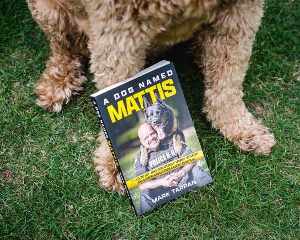 A Dog Named Mattis: 12 Lessons for Living Courageously, Serving Selflessly, and Building Bridges from a Heroic K9 Officer (The Perfect Gift for Dog Lovers and People in Law Enforcement) Online now