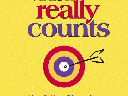 What Really Counts: Your Guide to Discovering What s Most Important in Life and Letting Go of the Rest For Cheap