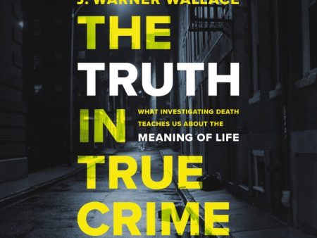 The Truth in True Crime Audio Study: What Investigating Death Teaches Us About the Meaning of Life - Audiobook (Unabridged) Discount