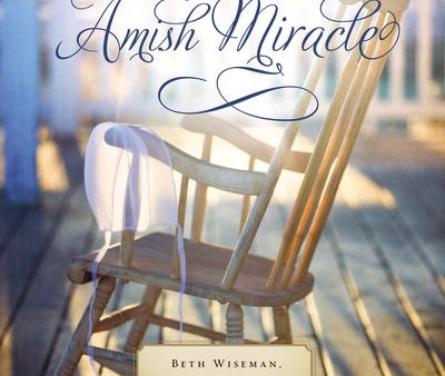 An Amish Miracle: Always Beautiful, Always His Providence, Always in My Heart Fashion