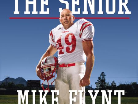 The Senior: My Amazing Year as a 59-Year-Old College Football Linebacker - Audiobook (Unabridged) Sale