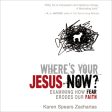 Where s Your Jesus Now? - Audiobook (Unabridged) Fashion