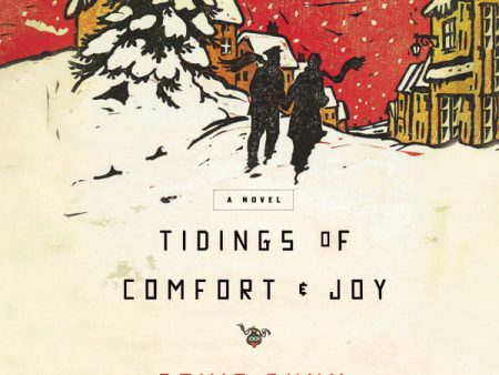 Tidings of Comfort & Joy: A Classic Christmas Novel of Love, Loss, and Reunion - Audiobook (Unabridged) For Discount