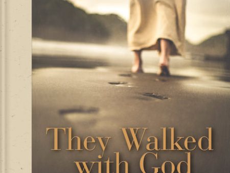 They Walked with God: 40 Bible Characters Who Inspire Us Supply