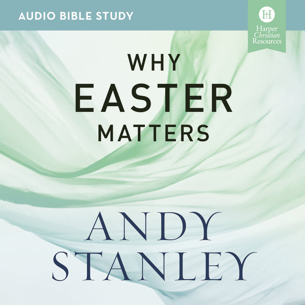 Why Easter Matters: Audio Bible Studies - Audiobook (Unabridged) Cheap