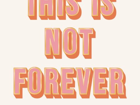 This Is Not Forever: Hopeful Reminders That God Has Abundantly More in Store (90 Devotions) Discount