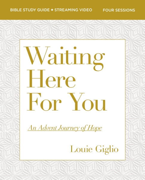 Waiting Here for You Bible Study Guide plus Streaming Video: An Advent Journey of Hope For Discount