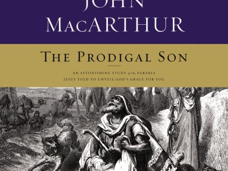 The Prodigal Son: An Astonishing Study of the Parable Jesus Told to Unveil God s Grace for You - Audiobook (Unabridged) For Sale