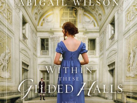 Within These Gilded Halls: A Regency Romance - Audiobook (Unabridged) Supply