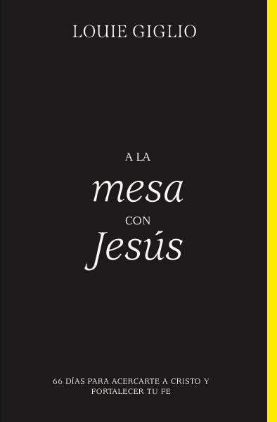 A la mesa con Jesús: 66 días para acercarte a Cristo y fortalecer tu fe For Discount