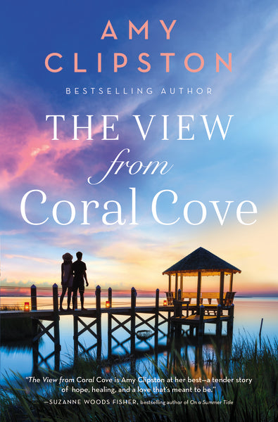 The View from Coral Cove: A Sweet Contemporary Romance Online now