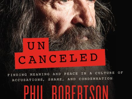 Uncanceled: Finding Meaning and Peace in a Culture of Accusations, Shame, and Condemnation - Audiobook (Unabridged) Sale