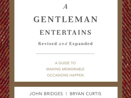 A Gentleman Entertains Revised and Expanded: A Guide to Making Memorable Occasions Happen - Audiobook (Unabridged) Hot on Sale