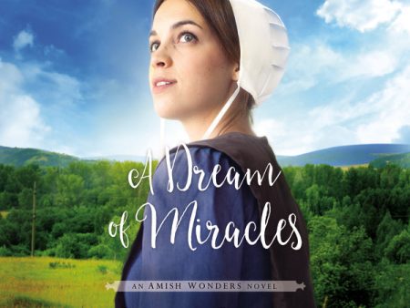 A Dream of Miracles - Audiobook (Unabridged) Online Hot Sale