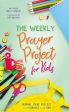 The Weekly Prayer Project for Kids: Journal, Pray, Reflect, and Connect with God on Sale